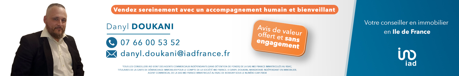Agent immobilier IAD France Danyl Doukani en Île-de-France (Seine-et-Marne) - spécialiste en financement d’EHPAD