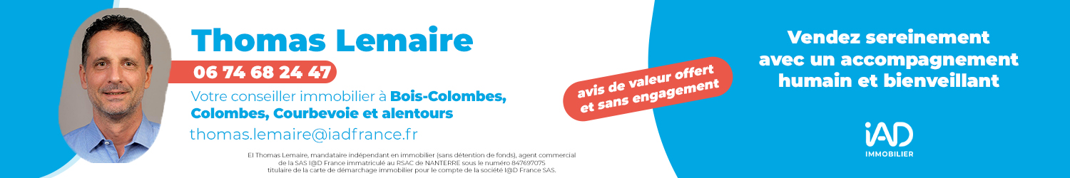 Agent immobilier IAD France Thomas Lemaire à Bois-Colombes ( Hauts-de-Seine) - spécialiste en financement d’EHPAD
