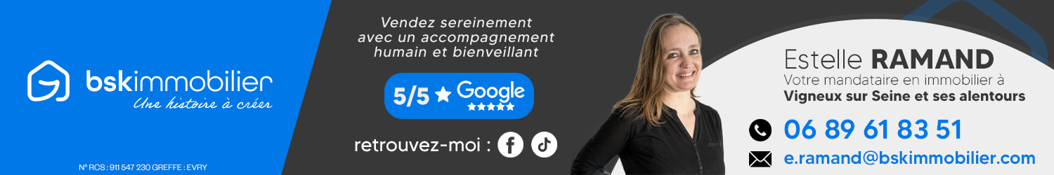 Agent immobilier BSK Estelle Ramand à Vigneux-Sur-Seine (Essonne) - spécialiste en financement d’EHPAD