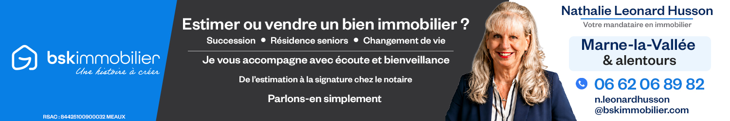 Agent immobilier BSK Nathalie Leonard Husson à Chessy (Seine-et-Marne) - spécialiste en financement d’EHPAD